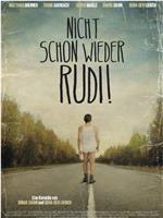 Nicht schon wieder Rudi!在线观看