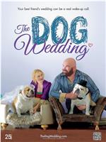 The Dog Wedding在线观看