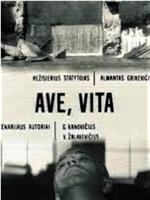 Ave, Vita