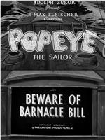 Beware of Barnacle Bill在线观看