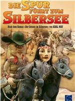 Die Spur führt zum Silbersee在线观看