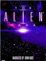 The 'Alien' Saga在线观看