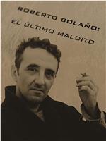 Roberto Bolaño: el último maldito