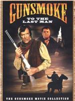 Gunsmoke: To the Last Man