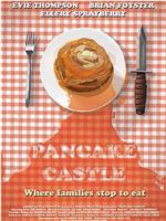 Pancake Castle在线观看