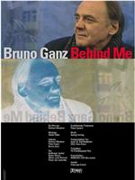 Behind Me - Bruno Ganz在线观看