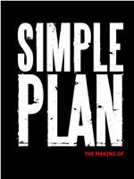 Simple Plan: The Making of