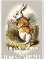 The Secret World of Lewis Carroll在线观看