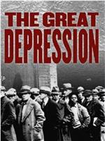 The Great Depression在线观看