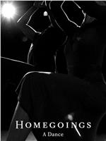 Homegoings: A Dance在线观看