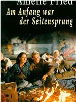 Am Anfang war der Seitensprung在线观看