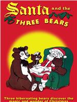 Santa and the Three Bears在线观看