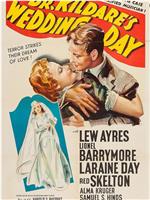 Dr. Kildare's Wedding Day在线观看