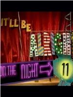 It'll Be Alright on the Night 11在线观看