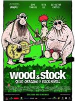 Wood & Stock: Sexo, Orégano e Rock'n'Roll