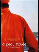 La Peau trouée在线观看