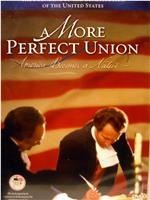 A More Perfect Union: America Becomes a Nation