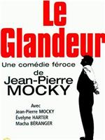 Le glandeur在线观看