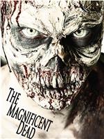 The Magnificent Dead