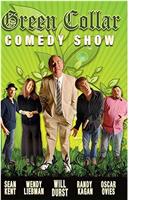 Green Collar Comedy Show在线观看