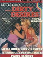 Little Girls, Dirty Desires在线观看