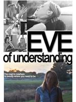 Eve of Understanding在线观看