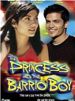 The Princess and the Barrio Boy在线观看