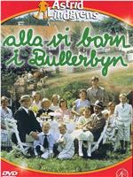 Alla vi barn i Bullerbyn在线观看