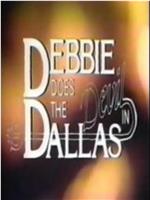 Debbie Does the Devil in Dallas在线观看