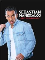 Sebastian Maniscalco: Aren't You Embarrassed?