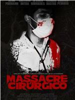 Surgical massacre