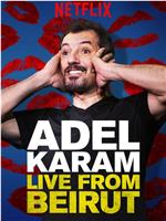 Adel Karam: Live from Beirut