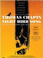 夜莺之歌：托马斯·查平的故事在线观看