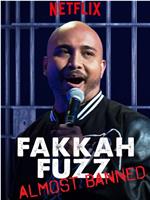 Fakkah Fuzz: Almost Banned在线观看
