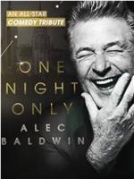 One Night Only: Alec Baldwin在线观看