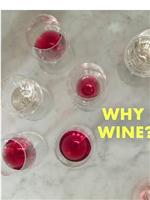 Why Wine?在线观看