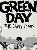 Green Day: The Early Years在线观看
