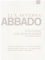 Lux aeterna - Claudio Abbado bei den Proben von Verdis Missa da Requiem