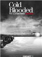 Cold Blooded: The Clutter Family Murders Season 1在线观看