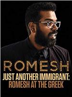 Just Another Immigrant: Romesh at the Greek在线观看