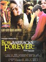 Bow Barracks Forever在线观看