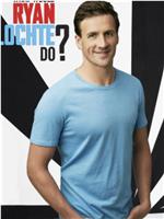 What Would Ryan Lochte Do? Season 1