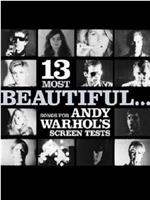 13 Most Beautiful... Songs for Andy Warhol Screen Tests