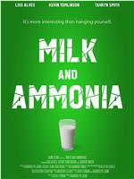 Milk and Ammonia在线观看