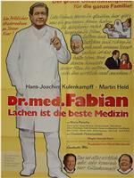 Dr. Fabian: Laughing Is the Best Medicine在线观看