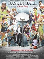 Basketball: A Love Story在线观看