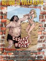 Return to Yucca Flats: Desert Man-Beast在线观看