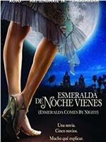 De noche vienes, Esmeralda在线观看