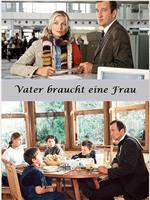 Vater braucht eine Frau