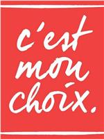 C'est mon choix在线观看